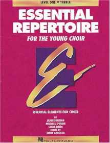 9780793543366-0793543363-Essential Repertoire for the Young Choir (Essential Elements Choir)