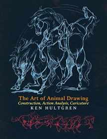 9781621389828-1621389820-The Art of Animal Drawing: Construction, Action Analysis, Caricature
