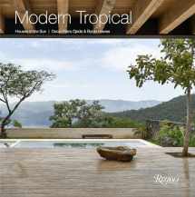 9780847860036-0847860035-Modern Tropical: Houses in the Sun