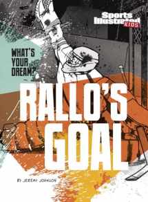 9781496534484-1496534484-Rallo's Goal (Sports Illustrated Kids: What's Your Dream?)