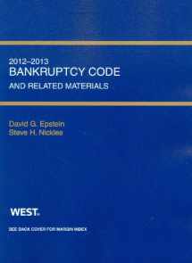 9780314281203-0314281207-Bankruptcy Code and Related Source Materials: 2012-2013 (Selected Statutes)