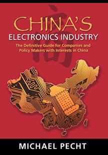 9780815515364-0815515367-China's Electronics Industry: The Definitive Guide for Companies and Policy Makers with Interest in China