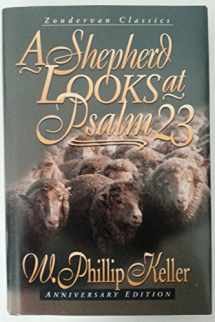 9780310209942-0310209943-A Shepherd Looks at Psalm 23 (Anniversary Edition)
