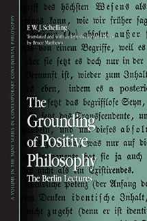 9780791471302-0791471306-The Grounding of Positive Philosophy: The Berlin Lectures (Suny Series in Contemporary Continental Philosophy) (Suny Series in Contemporary Continental Philosophy, Suny Series in Hegelian Studies)