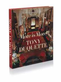 9780810957022-0810957027-More Is More: Tony Duquette