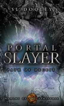 9781956418002-1956418008-Portal Slayer: Path of Deceit