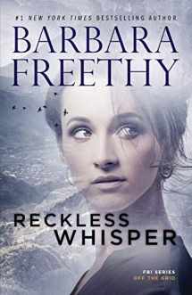 9781944417369-1944417362-Reckless Whisper (Off the Grid: FBI Series)