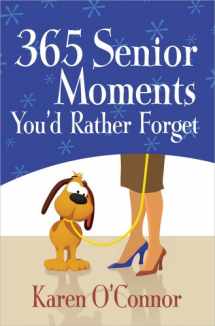 9780736948388-0736948384-365 Senior Moments You'd Rather Forget