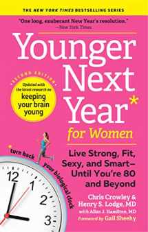 9781523507931-1523507934-Younger Next Year for Women: Live Strong, Fit, Sexy, and Smart―Until You’re 80 and Beyond