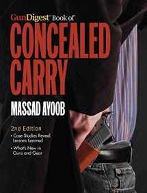 9781440232671-1440232679-Gun Digest Book of Concealed Carry