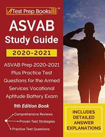 9781628459708-1628459700-ASVAB Study Guide 2020-2021: ASVAB Prep 2020-2021 Plus Practice Test Questions for the Armed Services Vocational Aptitude Battery Exam [9th Edition Book]