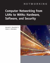 9781423903161-1423903161-Computer Networking from LANs to WANs: Hardware, Software and Security (Networking)