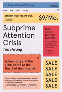 9780374538651-0374538654-Subprime Attention Crisis (FSG Originals x Logic)