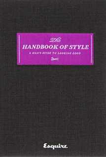 9781588167460-1588167461-Esquire The Handbook of Style: A Man's Guide to Looking Good