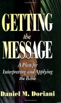 9780875522388-0875522386-Getting the Message: A Plan for Interpreting and Applying the Bible