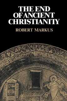 9780521339490-0521339499-The End of Ancient Christianity