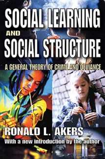 9781412809993-1412809991-Social Learning and Social Structure: A General Theory of Crime and Deviance