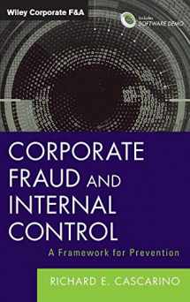 9781118301562-1118301560-Corporate Fraud and Internal Control, + Software Demo: A Framework for Prevention