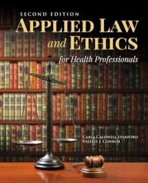 9781284155594-1284155595-Applied Law & Ethics for Health Professionals