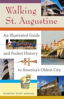 9780813060835-0813060834-Walking St. Augustine: An Illustrated Guide and Pocket History to America's Oldest City