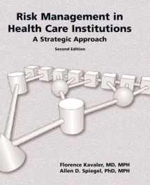 9780763723149-0763723142-Risk Management In Health Care Institutions: A Strategic Approach