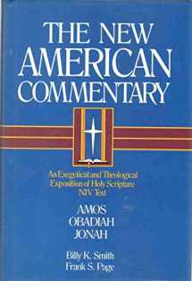 9780805401424-0805401423-Amos, Obadiah, Jonah: An Exegetical and Theological Exposition of Holy Scripture (Volume 19) (The New American Commentary)
