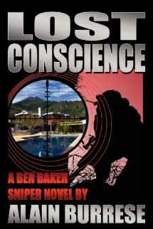 9781937872069-1937872068-Lost Conscience: A Ben Baker Sniper Novel