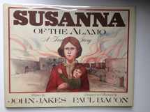 9780152005924-0152005927-Susanna of the Alamo: A True Story