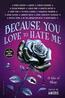 9781681197906-1681197901-Because You Love to Hate Me: 13 Tales of Villainy