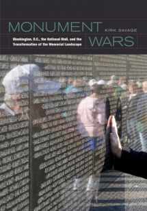 9780520256545-0520256549-Monument Wars: Washington, D.C., the National Mall, and the Transformation of the Memorial Landscape