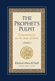9781957063041-1957063041-The Prophet's Pulpit: Commentaries on the State of Islam