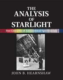 9781107031746-1107031745-The Analysis of Starlight: Two Centuries of Astronomical Spectroscopy