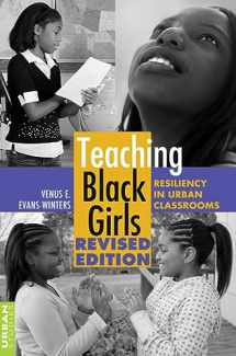 9781433105937-1433105934-Teaching Black Girls: Resiliency in Urban Classrooms (Counterpoints)
