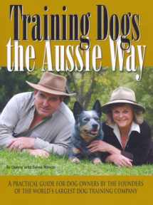 9780979095610-0979095611-Training Dogs the Aussie Way