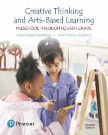 9780134290065-0134290062-Creative Thinking and Arts-Based Learning: Preschool Through Fourth Grade, with Enhanced Pearson eText -- Access Card Package (What's New in Early Childhood Education)
