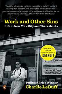 9780143034940-0143034944-Work and Other Sins: Life in New York City and Thereabouts