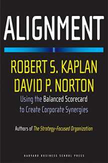 9781591396901-1591396905-Alignment: Using the Balanced Scorecard to Create Corporate Synergies