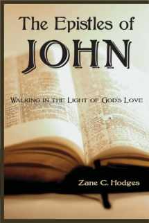 9780978877354-0978877357-The Epistles of John: Walking in the Light of God's Love