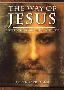 9781925501087-1925501086-The Way of Jesus: A Reflection on the Beatitudes