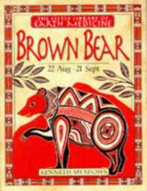9780751305197-0751305197-Brown Bear (Little Library of Earth Medicine)