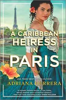 9781335427519-1335427511-A Caribbean Heiress in Paris: A Historical Romance (Las Leonas, 1)