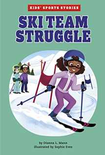 9781663959348-166395934X-Ski Team Struggle (Kids' Sports Stories)
