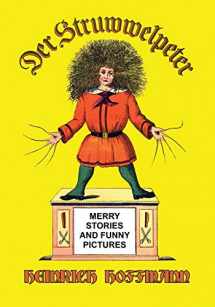 9781647645977-1647645972-Der Struwwelpeter: Merry Stories and Funny Pictures