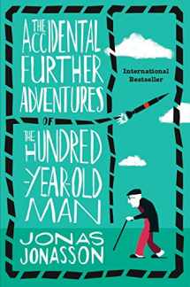 9781443455558-1443455555-The Accidental Further Adventures of the Hundred-Year-Old Man: A Novel