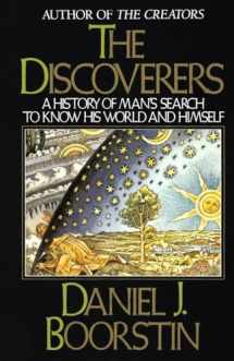 9780394726250-0394726251-The Discoverers: A History of Man's Search to Know His World and Himself