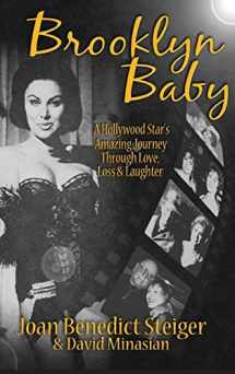 9781593939151-1593939159-Brooklyn Baby: A Hollywood Star's Amazing Journey Through Love, Loss & Laughter (Hardback)