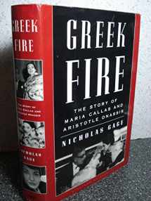9780375402449-0375402446-Greek Fire: The Story of Maria Callas and Aristotle Onassis