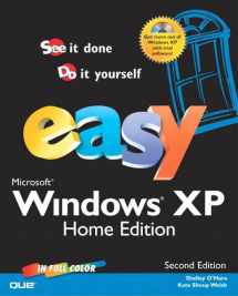 9780789730367-0789730367-Easy Microsoft Windows Xp Home Edition: See It Done, Do It Yourself (Que's Easy Series)