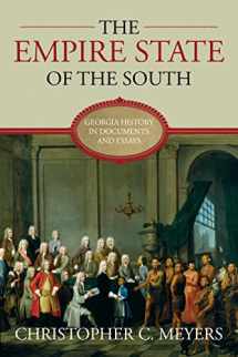 9780881461114-0881461113-The Empire State of the South: Georgia History in Documents and Essays