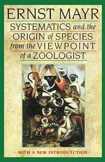 9780674862500-0674862503-Systematics and the Origin of Species from the Viewpoint of a Zoologist: With a New Introduction by the Author